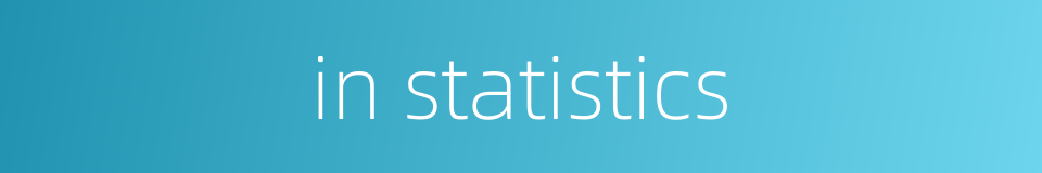 in statistics的同义词
