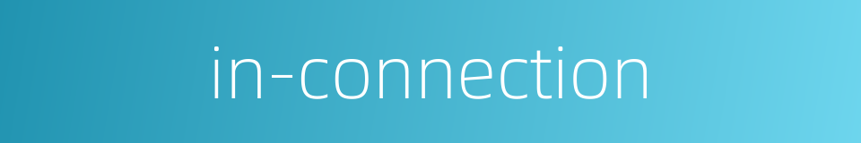 in-connection的同义词