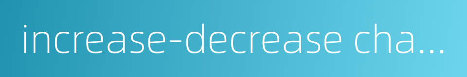 increase-decrease characteristics的同义词
