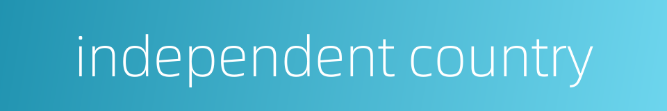 independent country的同义词