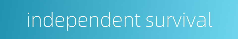 independent survival的同义词