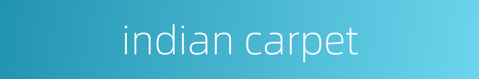 indian carpet的同义词