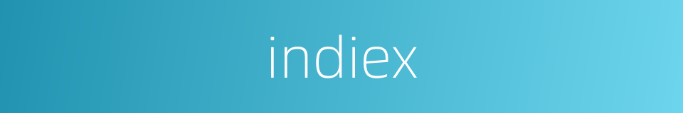 indiex的同义词