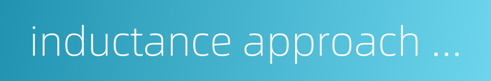 inductance approach switch的同义词