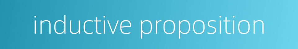 inductive proposition的同义词