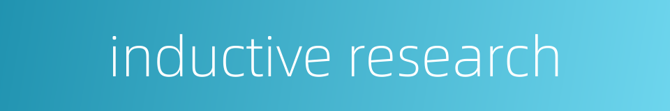 inductive research的同义词