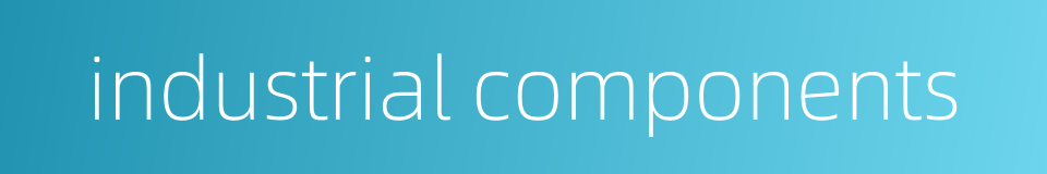 industrial components的同义词