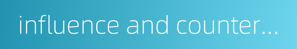 influence and countermeasure的同义词