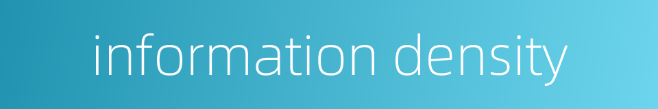 information density的同义词