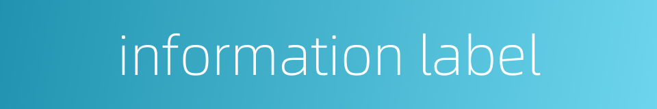 information label的同义词