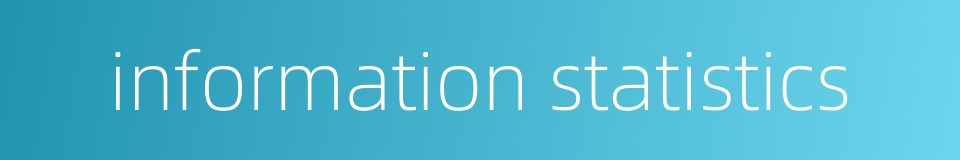 information statistics的同义词