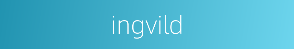 ingvild的同义词