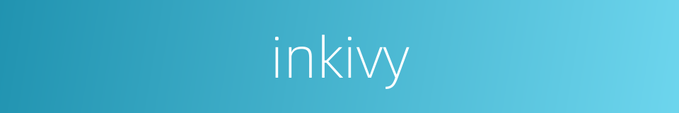 inkivy的同义词