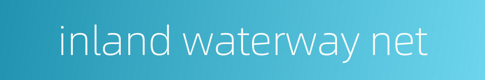 inland waterway net的同义词