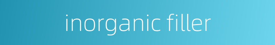 inorganic filler的同义词