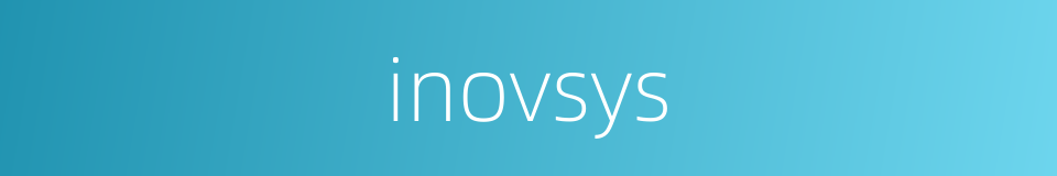 inovsys的同义词