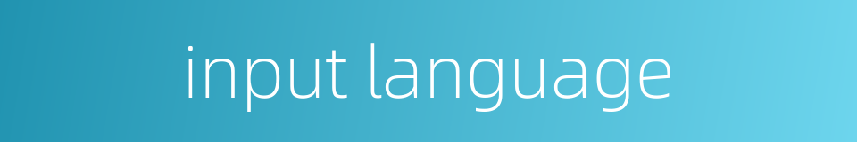 input language的同义词