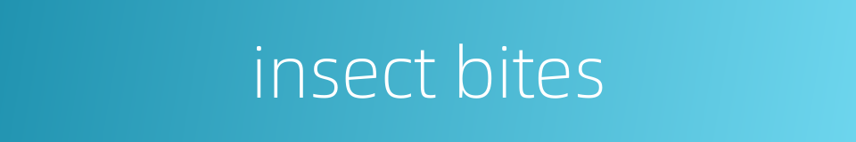 insect bites的同义词