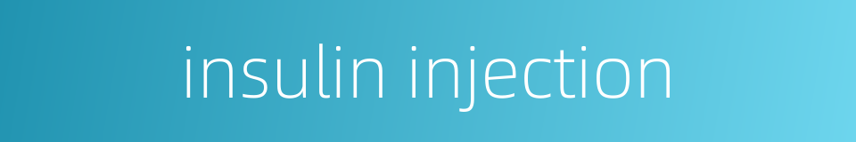 insulin injection的同义词
