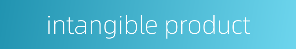 intangible product的同义词