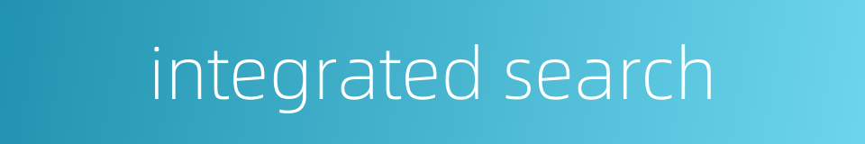 integrated search的同义词