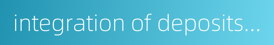 integration of deposits and loans in an enterprise's bank account的同义词