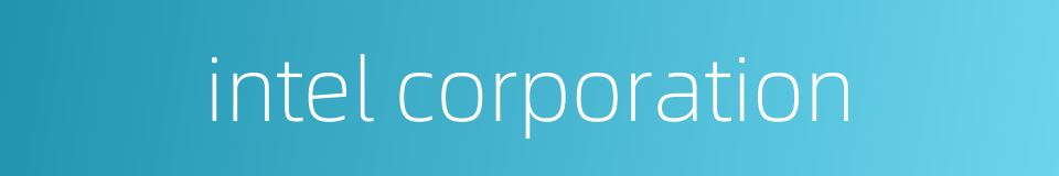 intel corporation的同义词