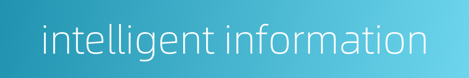 intelligent information的同义词
