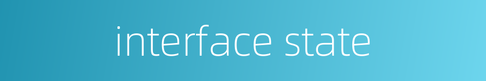 interface state的同义词