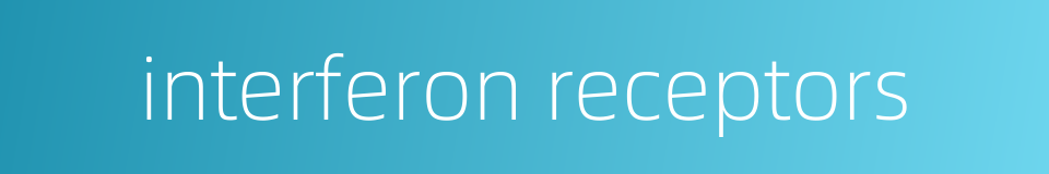 interferon receptors的同义词