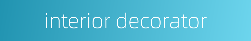 interior decorator的同义词