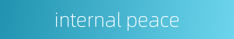 internal peace的同义词