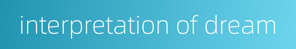 interpretation of dream的同义词