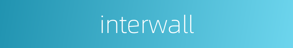 interwall的同义词