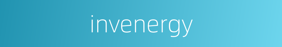 invenergy的同义词