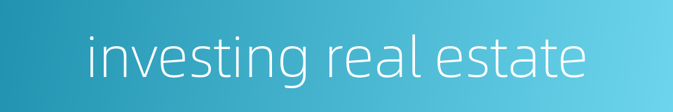 investing real estate的同义词