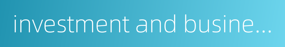 investment and business operation的同义词