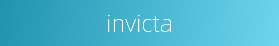 invicta的同义词