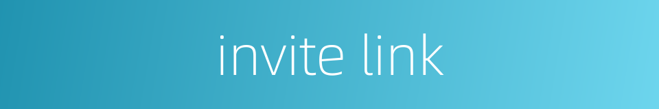 invite link的同义词