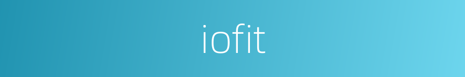 iofit的同义词