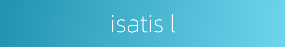 isatis l的同义词