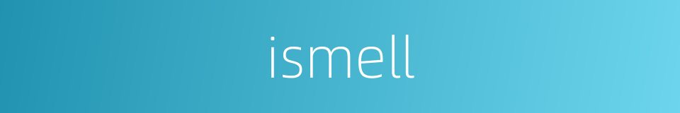 ismell的同义词