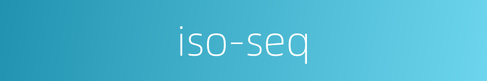 iso-seq的同义词