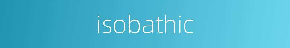 isobathic的同义词