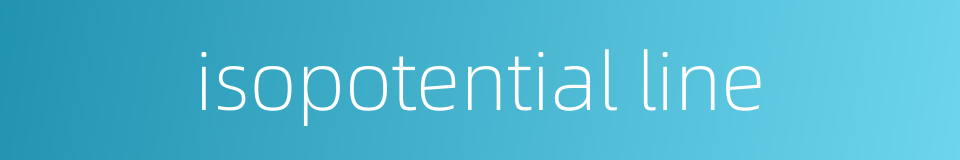 isopotential line的同义词