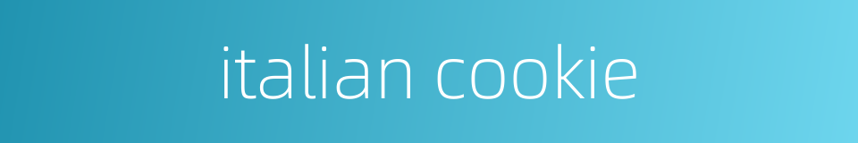 italian cookie的同义词