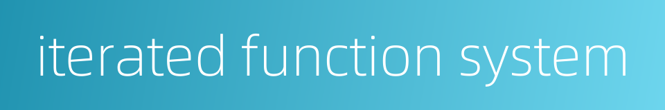 iterated function system的同义词