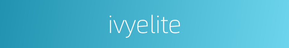 ivyelite的同义词