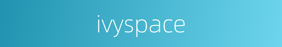 ivyspace的同义词