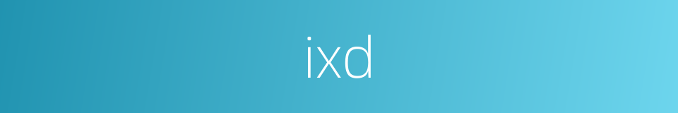 ixd的同义词